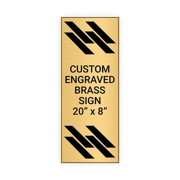 Vertical Engraved 20" x 8" Heavy Brass Signs 
