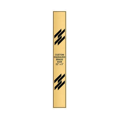 Vertical Engraved Heavy Brass Signs 22" x 3"