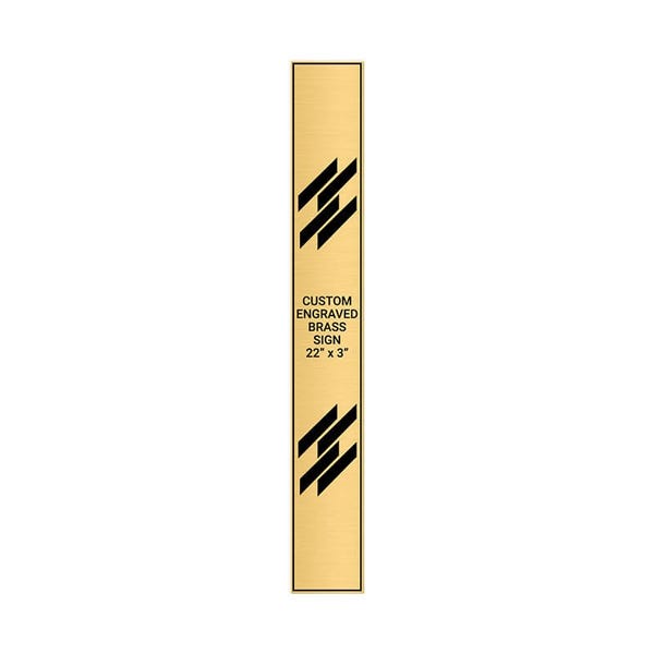 Vertical Engraved 22" x 3" Heavy Brass Signs 