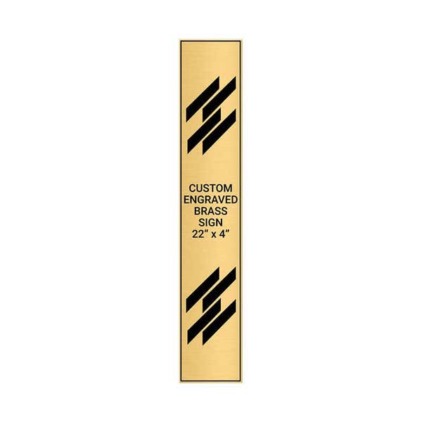 Vertical Engraved 22" x 4" Heavy Brass Signs