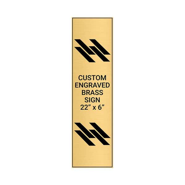 Vertical Engraved Heavy Brass Signs 22" x 6"