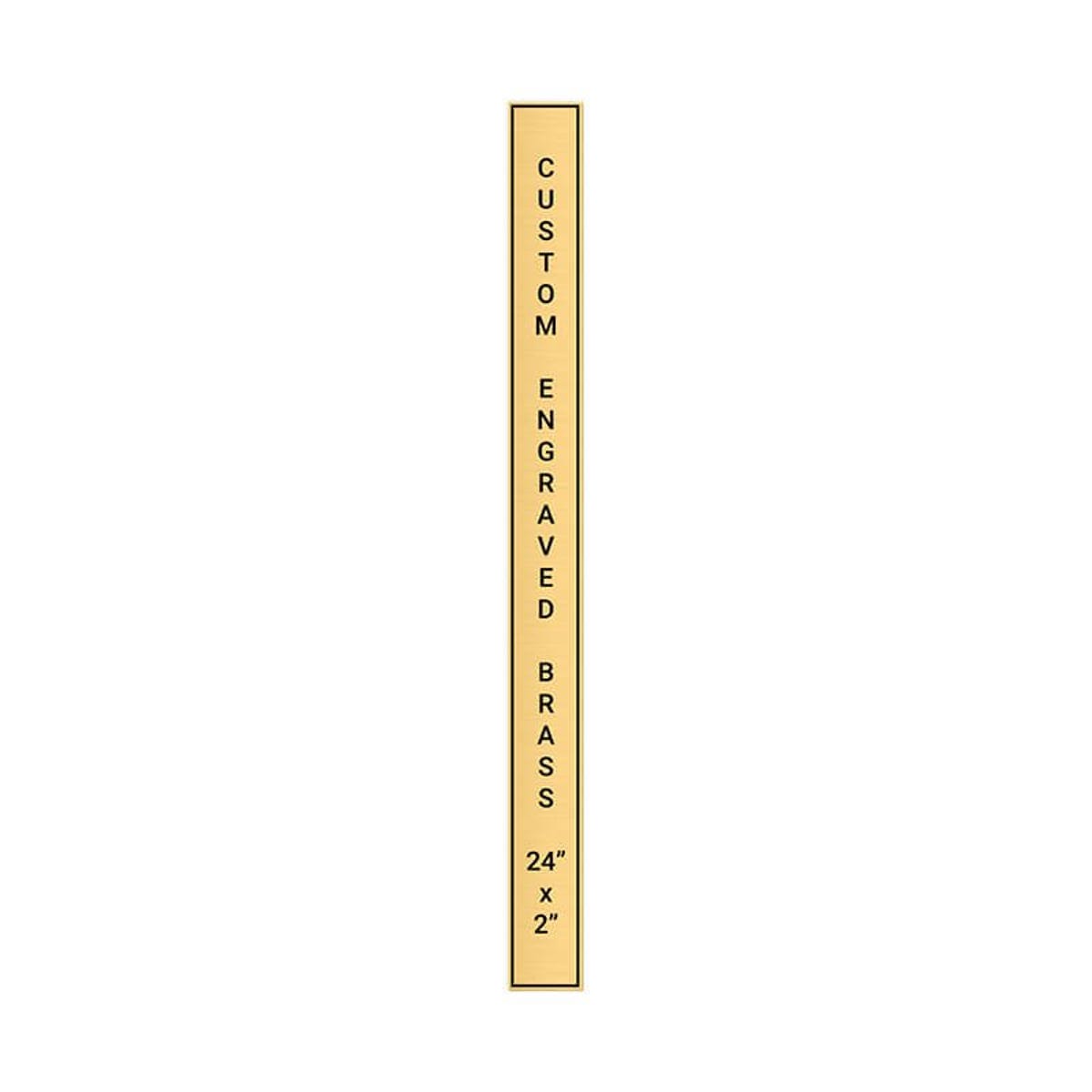 Vertical Engraved Heavy Brass Signs 24" x 2"