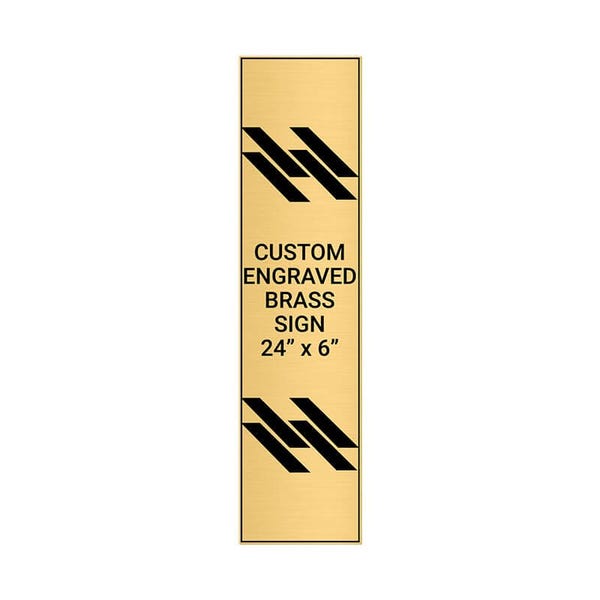 Vertical Engraved 24" x 6" Heavy Brass Signs