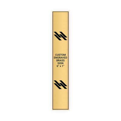 Vertical Engraved Heavy Brass Signs 6" x 1"