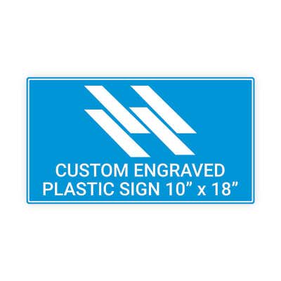 Engraved Sign Horizontal 10 in x 18 in