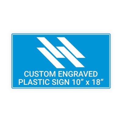 Engraved Sign Horizontal 10 in x 18 in