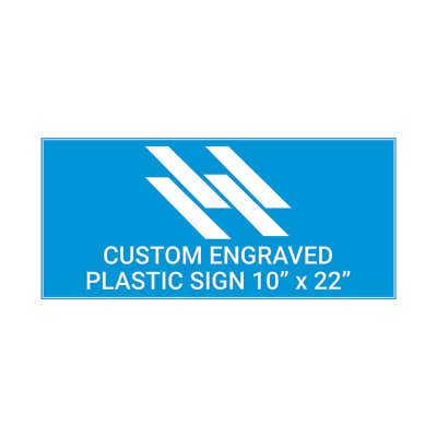 Engraved Sign Horizontal 10 in x 22 in
