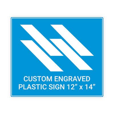 Engraved Sign Horizontal 12 in x 14 in