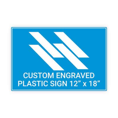 Engraved Sign Horizontal 12 in x 18 in