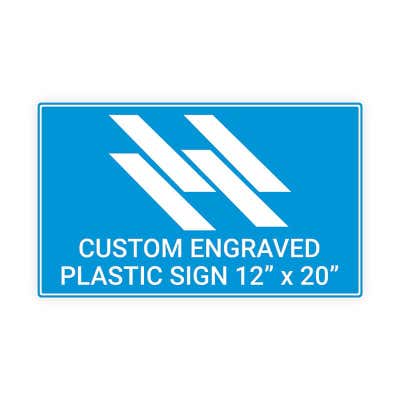 Engraved Sign Horizontal 12 in x 20 in