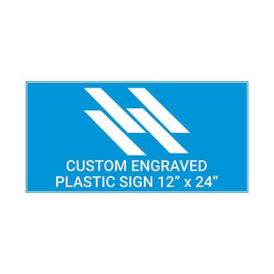 Engraved Sign Horizontal 12 in x 24 in