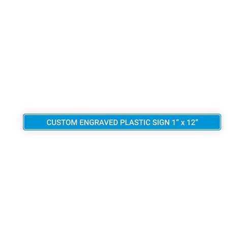 Plastic Engraved 1" x 12" Horizontal Sign