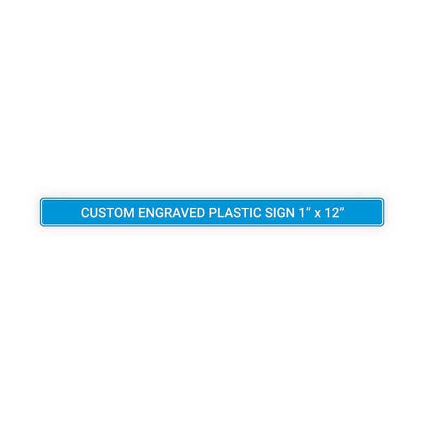 Engraved Sign Horizontal 1" x 12"