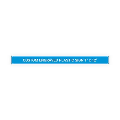 Engraved Sign Horizontal 1 in x 12 in