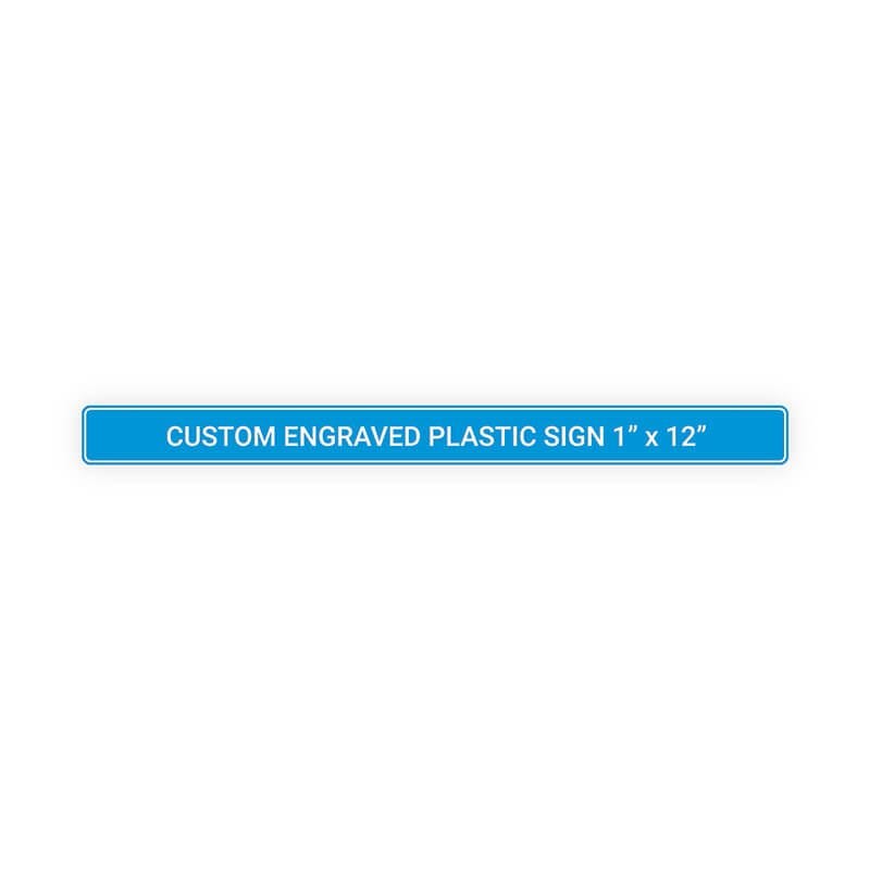 Engraved Sign Horizontal 1" x 12"