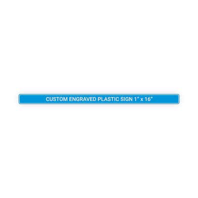 Engraved Sign Horizontal 1 in x 16 in