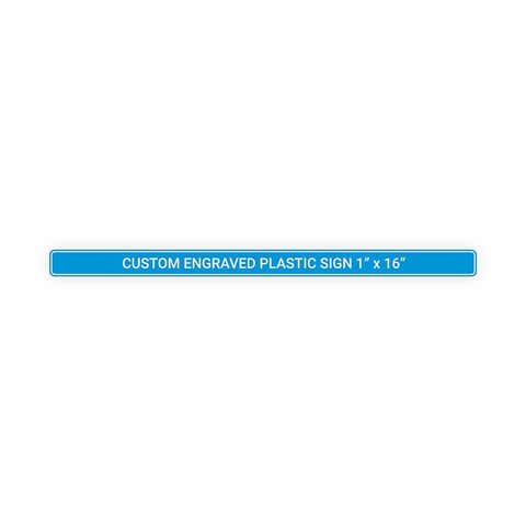 Plastic Engraved 1" x 16" Horizontal Sign