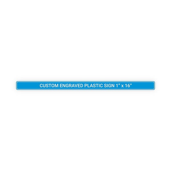 Plastic Engraved 1" x 16" Horizontal Sign
