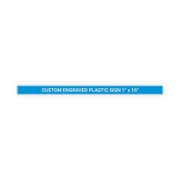 Plastic Engraved 1" x 16" Horizontal Sign