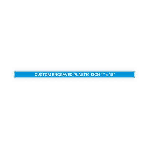 Plastic Engraved 1" x 18" Horizontal Sign