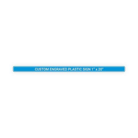 Plastic Engraved 1" x 20" Horizontal Sign