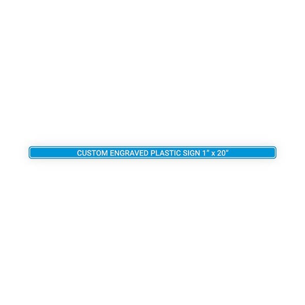 Plastic Engraved 1" x 20" Horizontal Sign