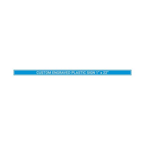 Plastic Engraved 1" x 22" Horizontal Sign