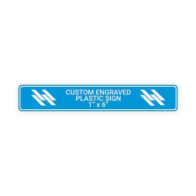 Engraved Sign Horizontal 1 in x 6 in