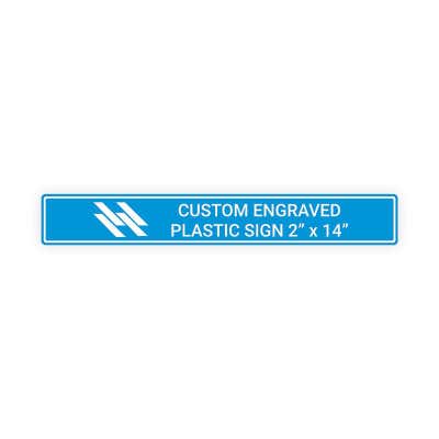 Engraved Sign Horizontal 2 in x 14 in