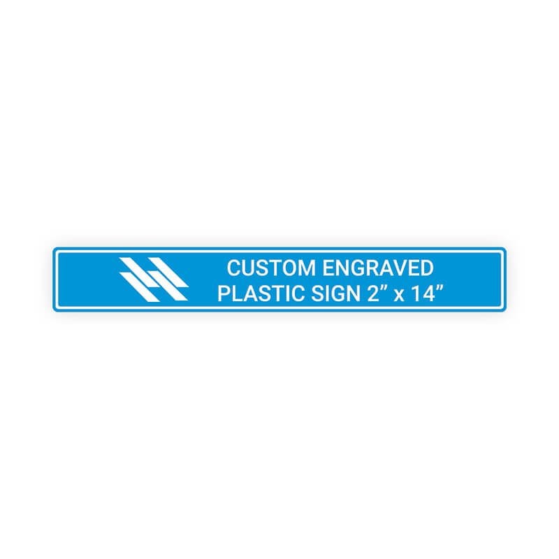 Engraved Sign Horizontal 2" x 14"