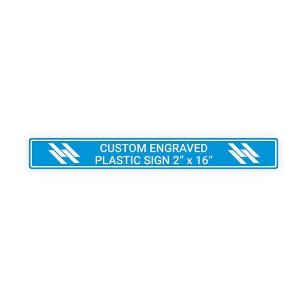 Engraved Sign Horizontal 2" x 16"