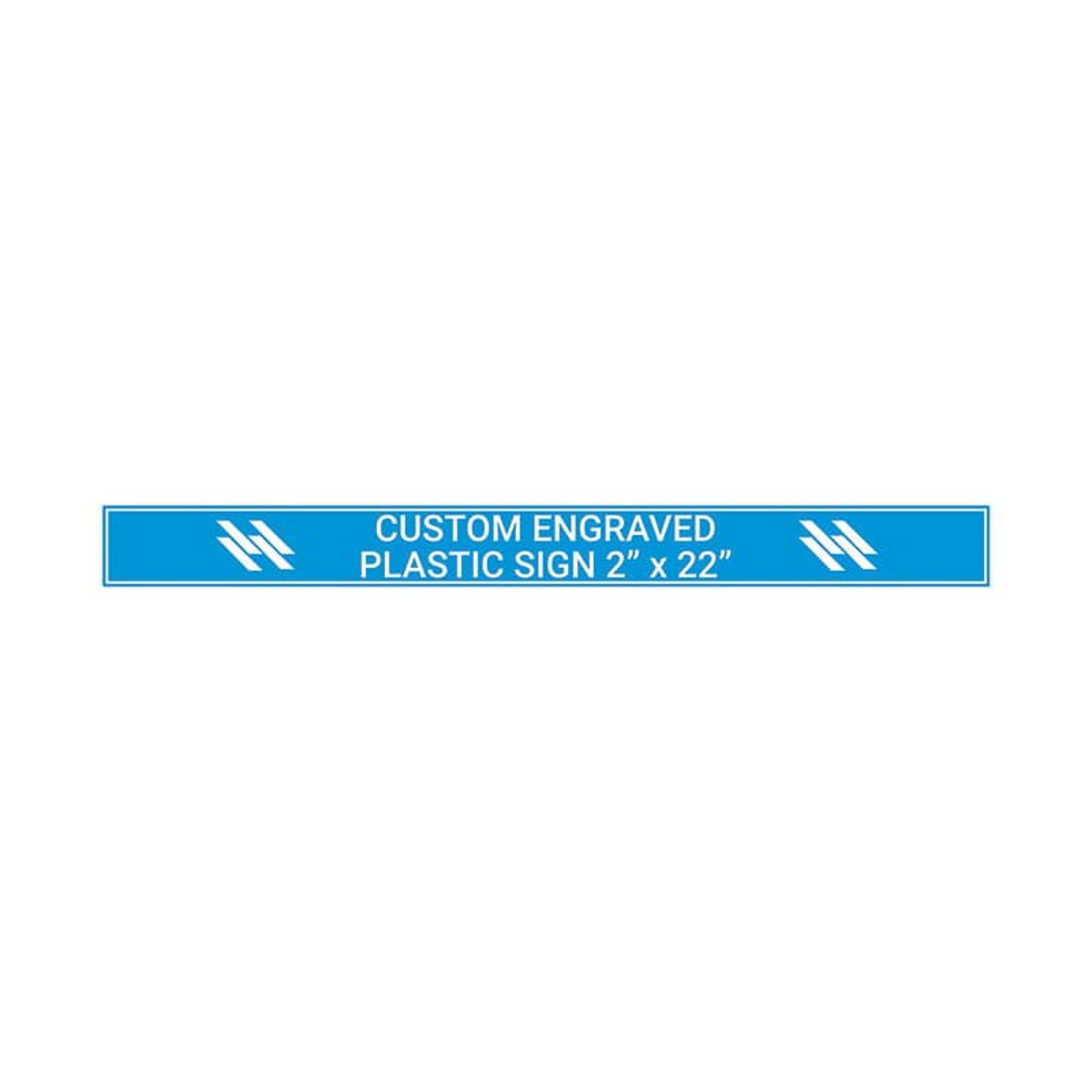 Engraved Sign Horizontal 2" x 22"
