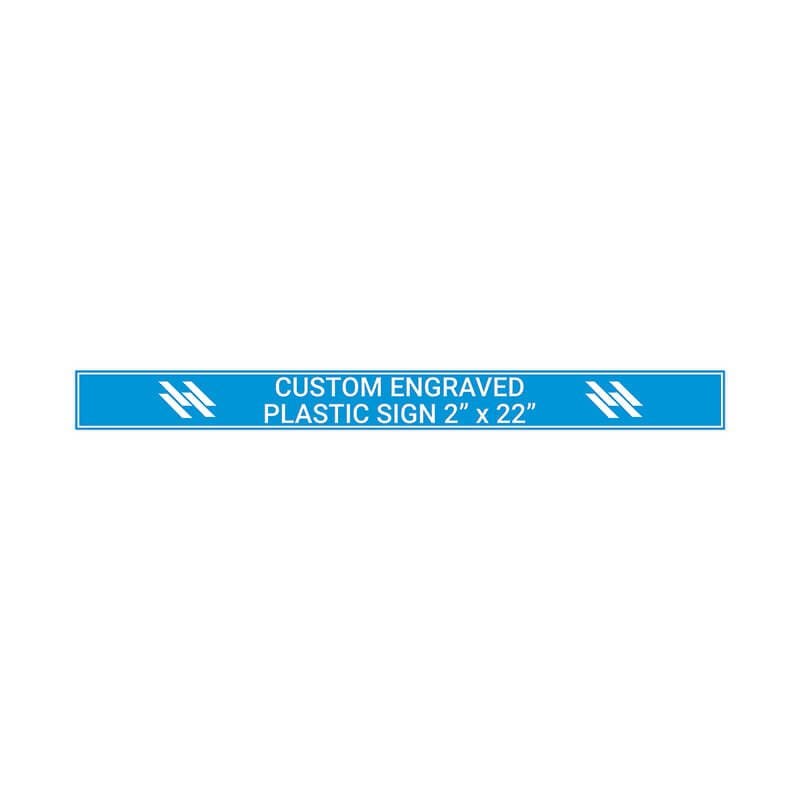 Engraved Sign Horizontal 2" x 22"