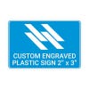 Engraved Plastic Sign Horizontal 2" x 3"