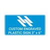 Engraved Plastic Sign Horizontal 3 By 6