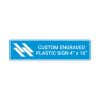 Engraved Plastic Sign Horizontal 4" x 16"