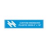 Engraved Plastic Sign Horizontal 4" x 18"