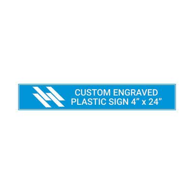 Engraved Sign Horizontal 4 in x 24 in