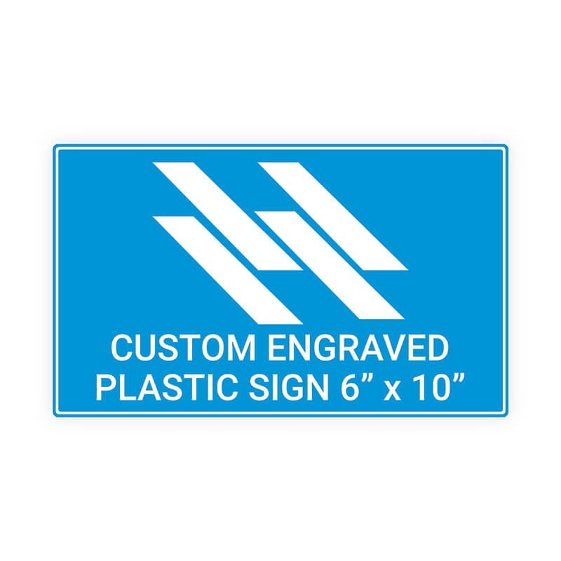 Engraved Plastic Sign Horizontal 6 in x 10 in