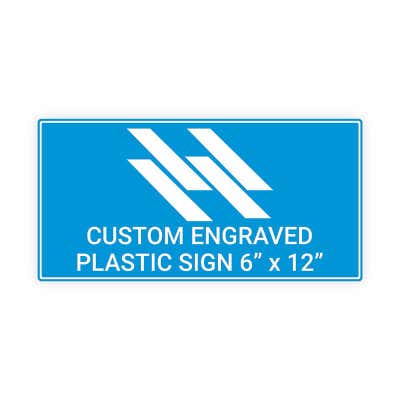 Engraved Sign Horizontal 6" x 12"