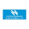 Engraved Sign Horizontal 6" x 14"