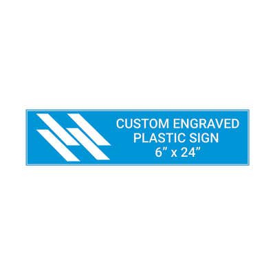 Engraved Sign Horizontal 6 in x 24 in