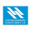 Engraved Plastic Sign Horizontal 6" x 8"