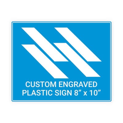 Engraved Sign Horizontal 8 in x 10 in