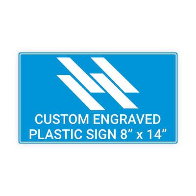 Engraved Sign Horizontal 8 in x 14 in
