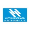 Engraved Sign Horizontal 8" x 14"