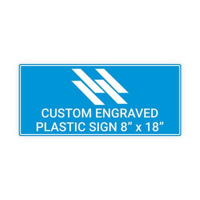 Engraved Sign Horizontal 8 in x 18 in