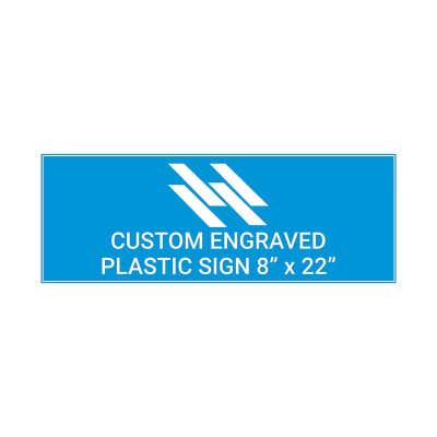 Engraved Sign Horizontal 8 in x 22 in