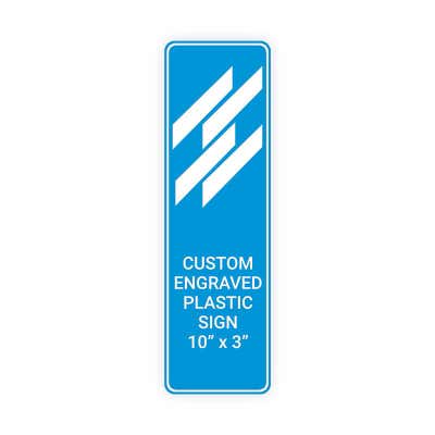 Engraved Sign Vertical 10 in x 3 in