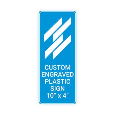 Engraved Sign Vertical 10 in x 4 in